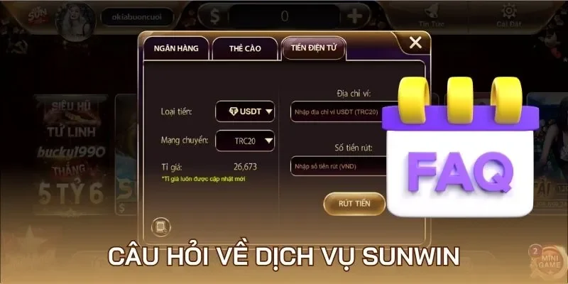 Câu hỏi về dịch vụ Sunwin